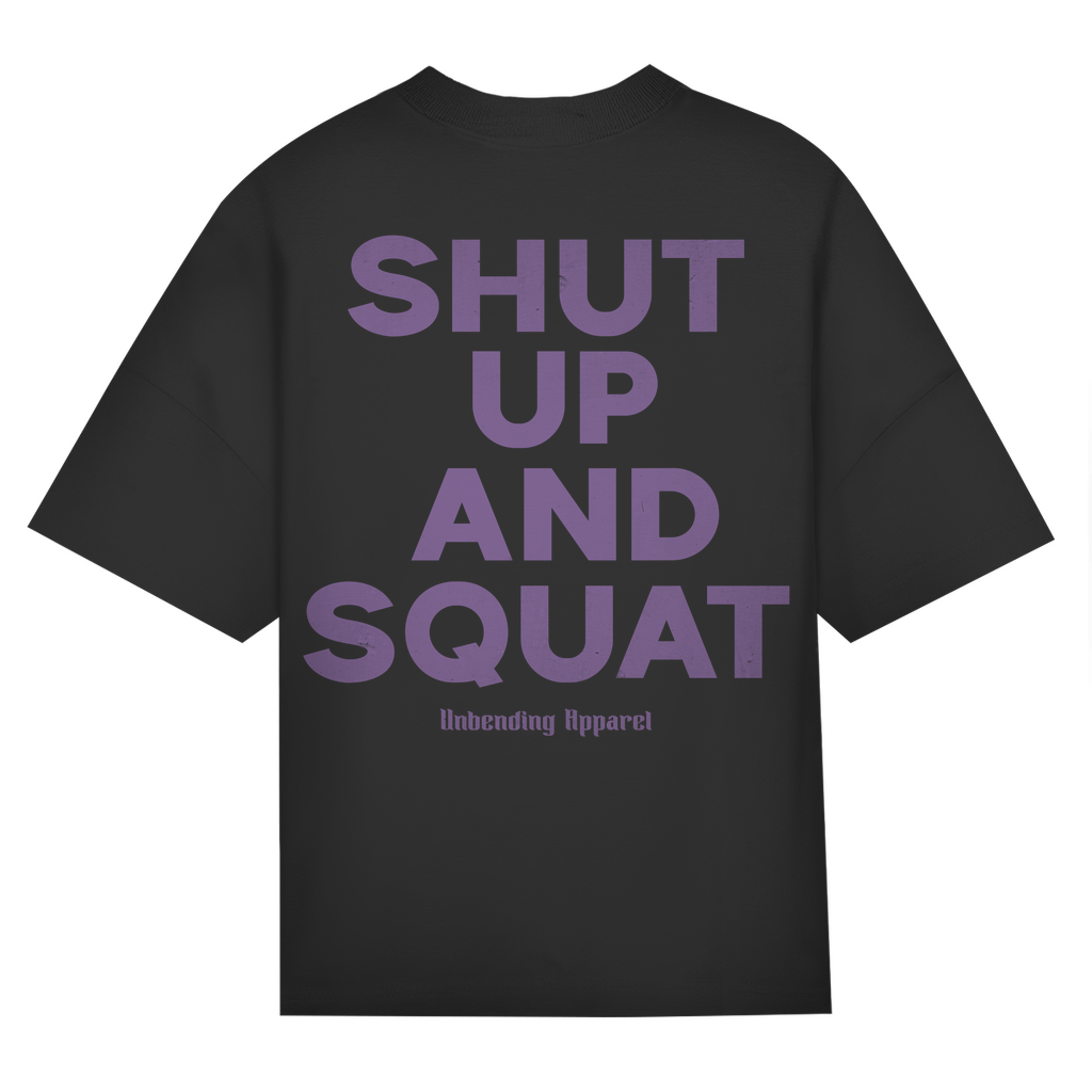 Oversize T-Shirt Unisex - Shut Up And Squat - Lila - Unbending Apparel
