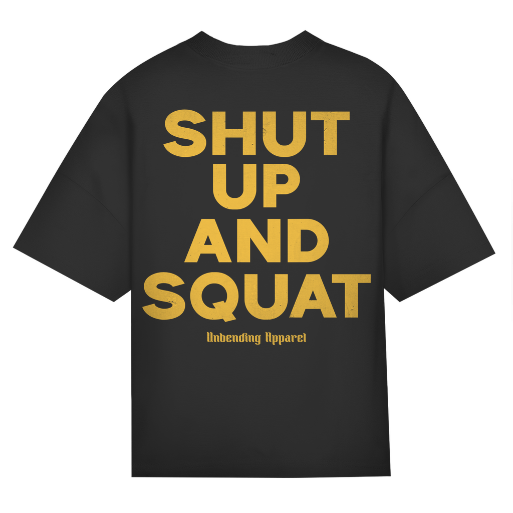 Oversize T-Shirt Unisex - Shut Up And Squat - Gelb - Unbending Apparel