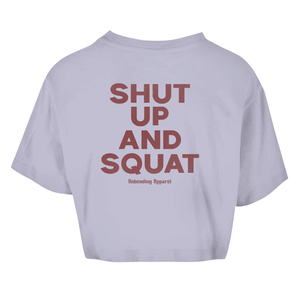 Oversize Crop Top - Shut Up And Squat - Rot - Unbending Apparel
