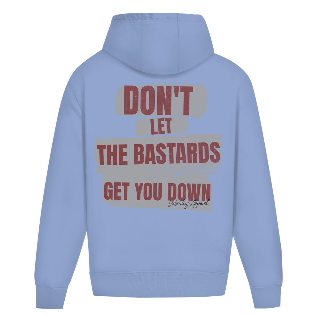 Oversize Hoodie Unisex - Don´t Let The Bastards - Rot - Unbending Apparel