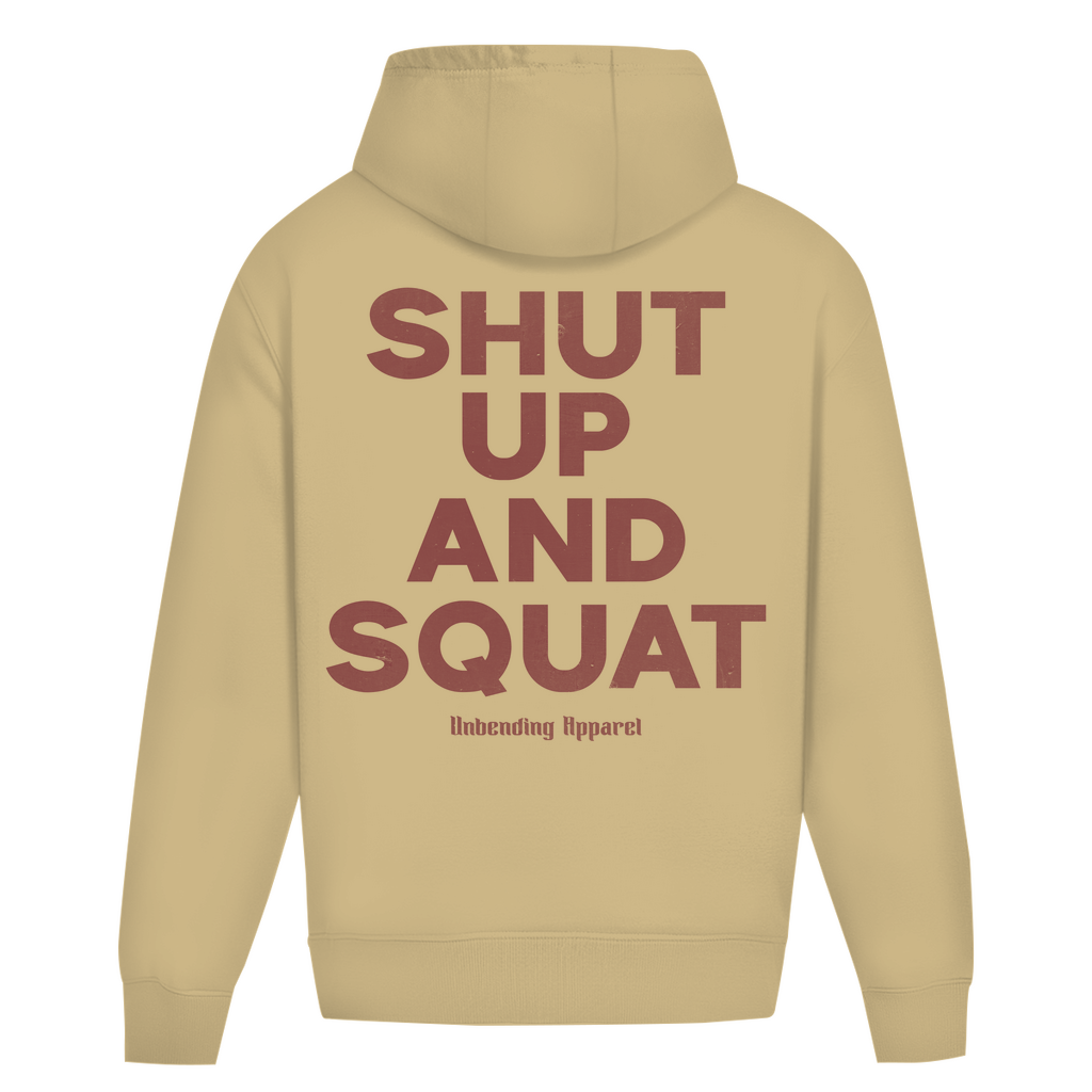 Oversize HoodieUnisex - Shut Up And Squat - Rot - Unbending Apparel
