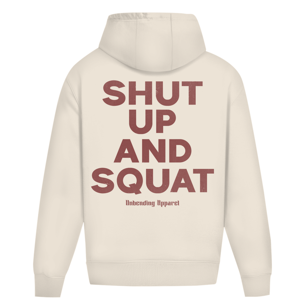 Oversize HoodieUnisex - Shut Up And Squat - Rot - Unbending Apparel