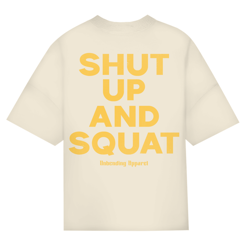 Oversize T-Shirt Unisex - Shut Up And Squat - Gelb - Unbending Apparel