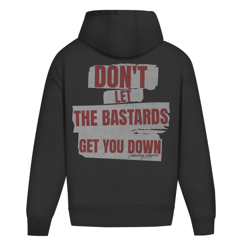 Oversize Hoodie Unisex - Don´t Let The Bastards - Rot - Unbending Apparel