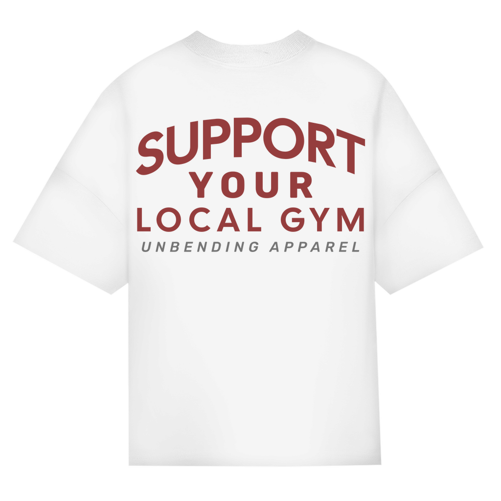 Oversize T-Shirt Unisex - Support your local gym - Unbending Apparel