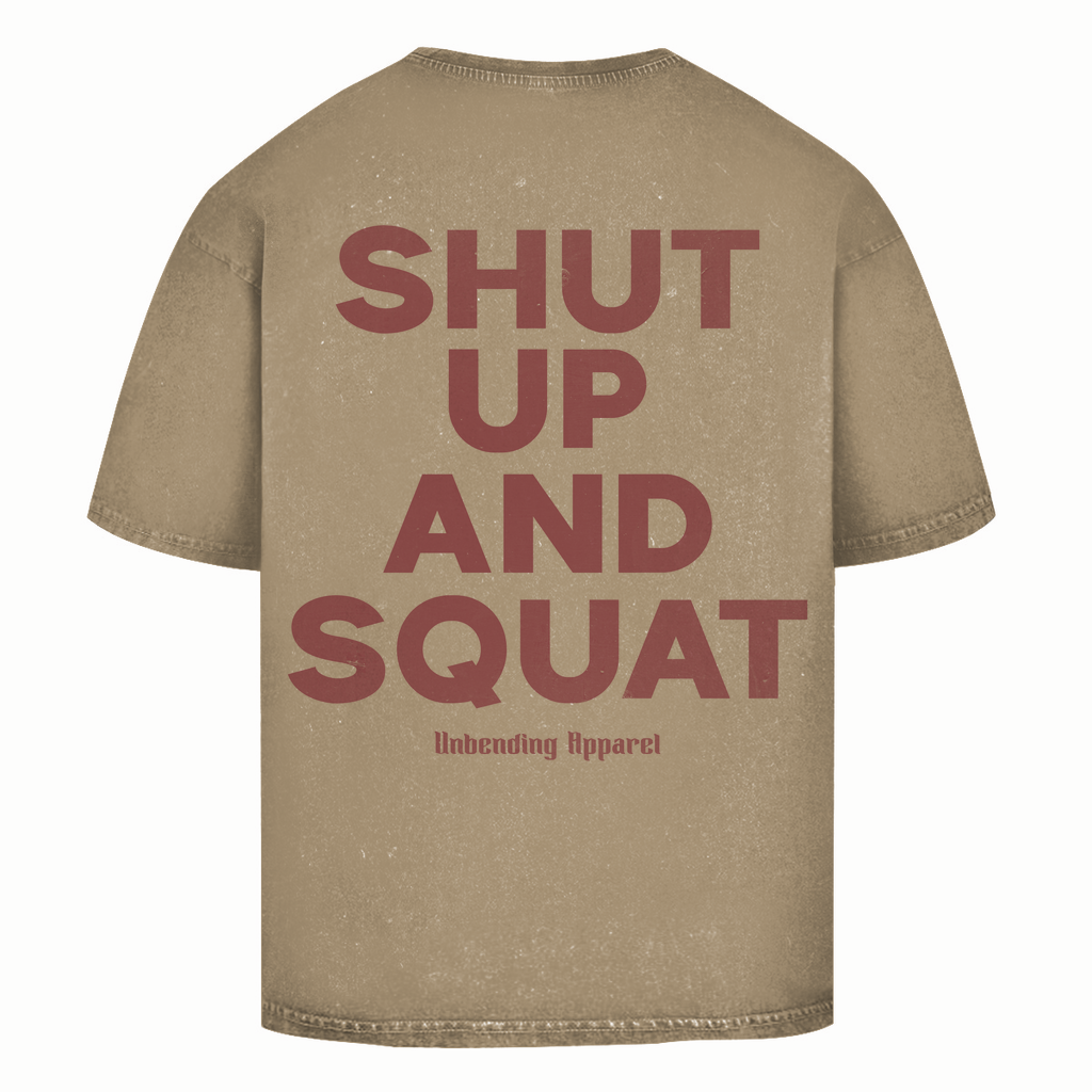 Oversize Washed T-Shirt Unisex - Shut Up And Squat - Rot - Unbending Apparel