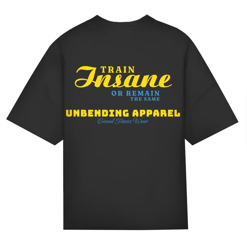 Oversize T-Shirt Unisex - Train Insane - Unbending Apparel