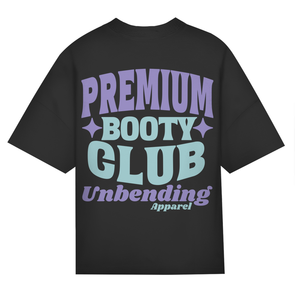 Oversize T-Shirt Girls - Premium Booty Club - Unbending Apparel