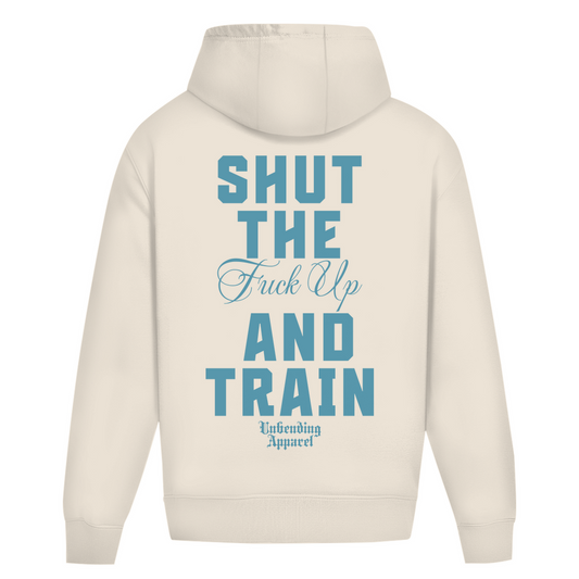 Oversize Hoodie Unisex - Shut the fck up and train - Unbending Apparel