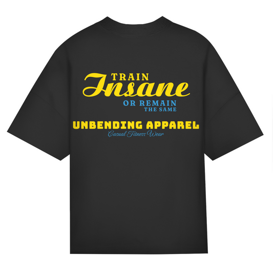 Oversize T-Shirt Unisex - Train Insane - Unbending Apparel
